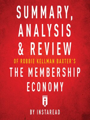 cover image of Summary, Analysis & Review of Robbie Kellman Baxter'sThe Membership Economy
